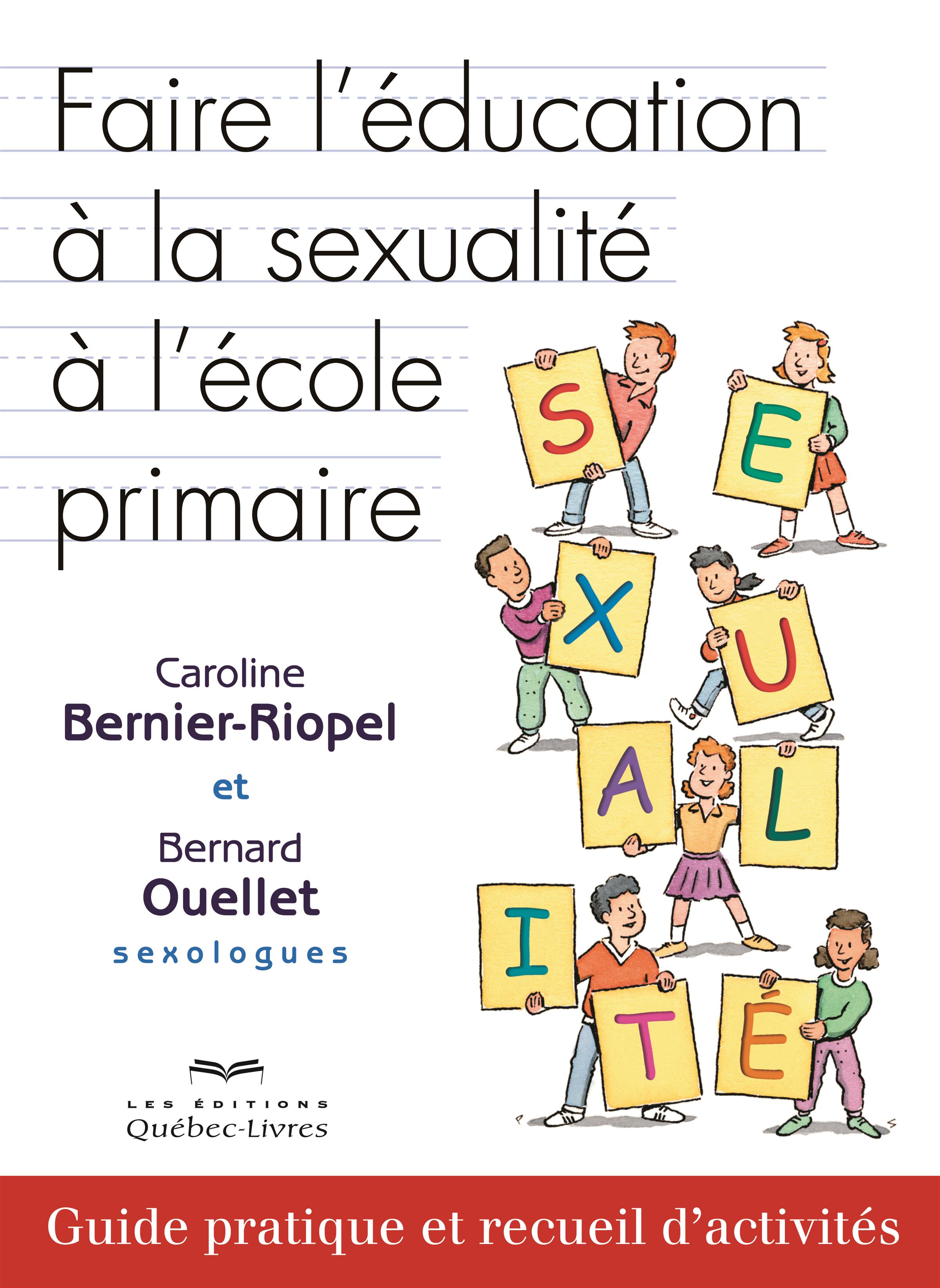 Livre Faire Léducation à La Sexualité à Lécole Primaire Guide Pratique Et Recueil D 