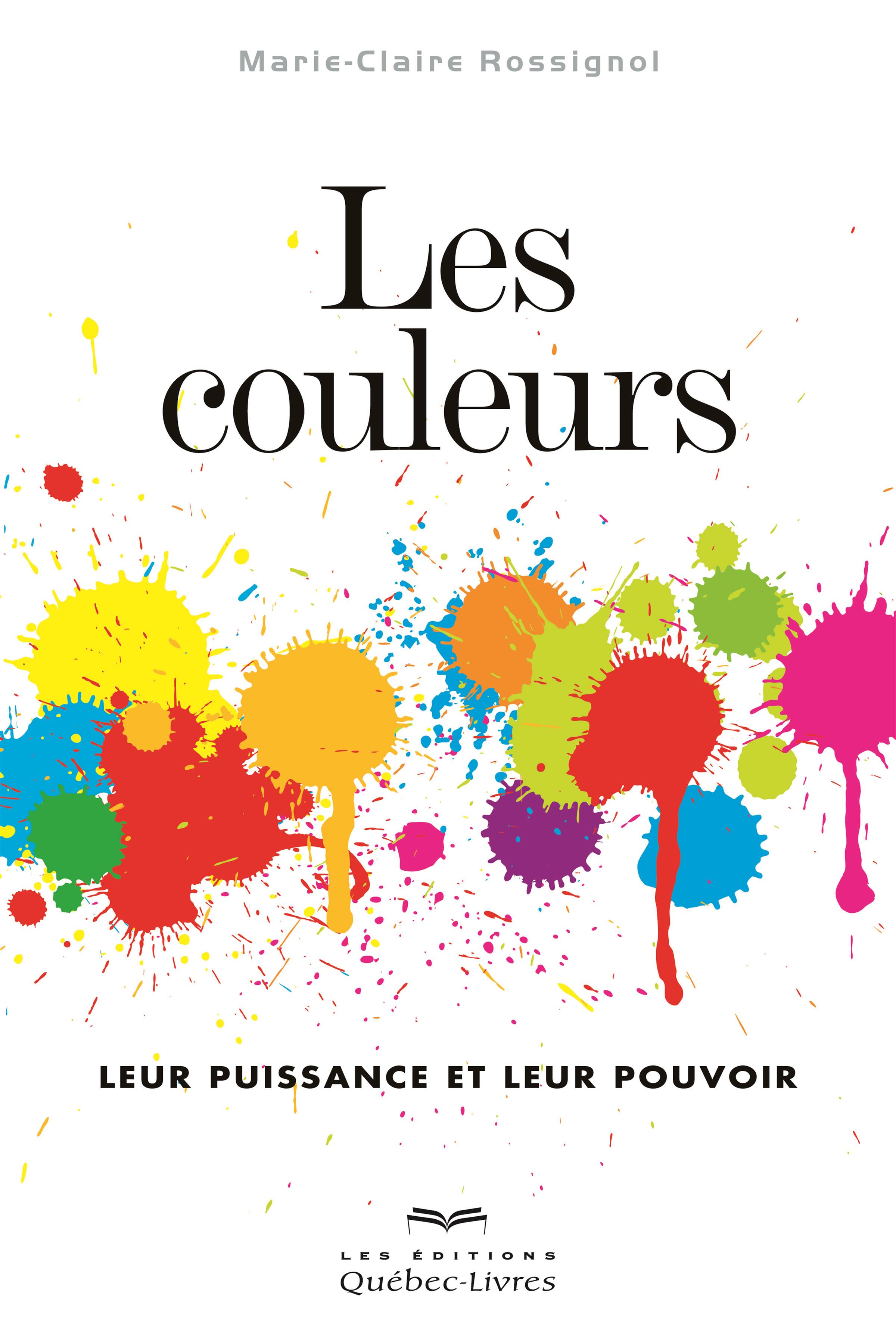 L'étonnant Pouvoir Des Couleurs Pdf Gratuit Livre Les couleurs - Leur puissance et leur pouvoir | Messageries ADP