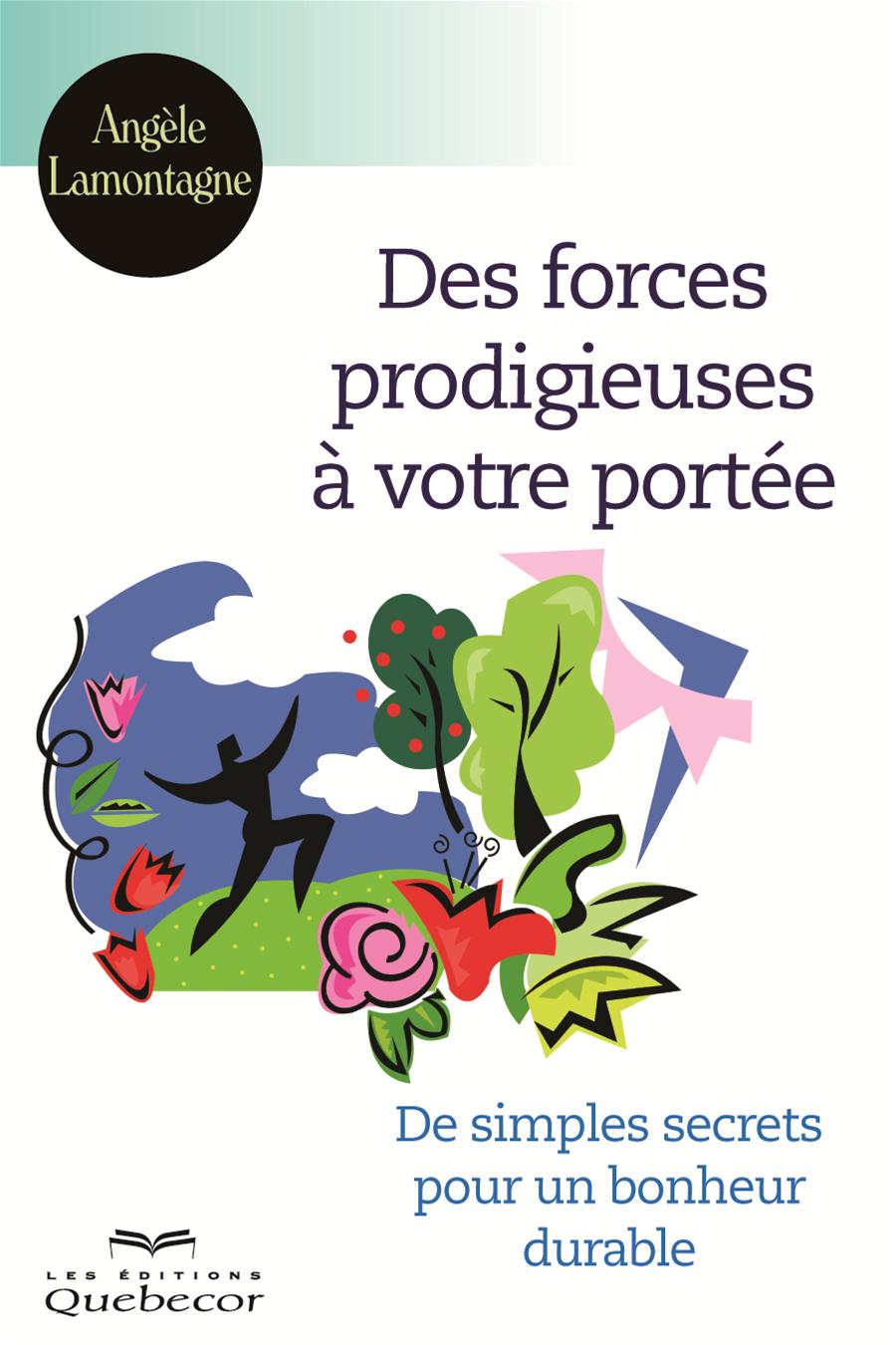 Des forces prodigieuses à votre portée