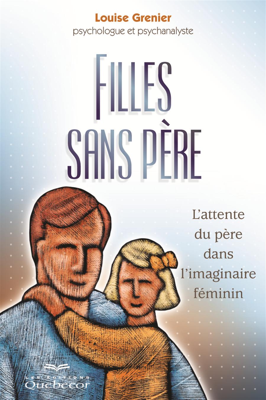 Fille Sans Pere Collection Bibliotheque Et Archives Nationales Du Quebec Pretnumerique Ca