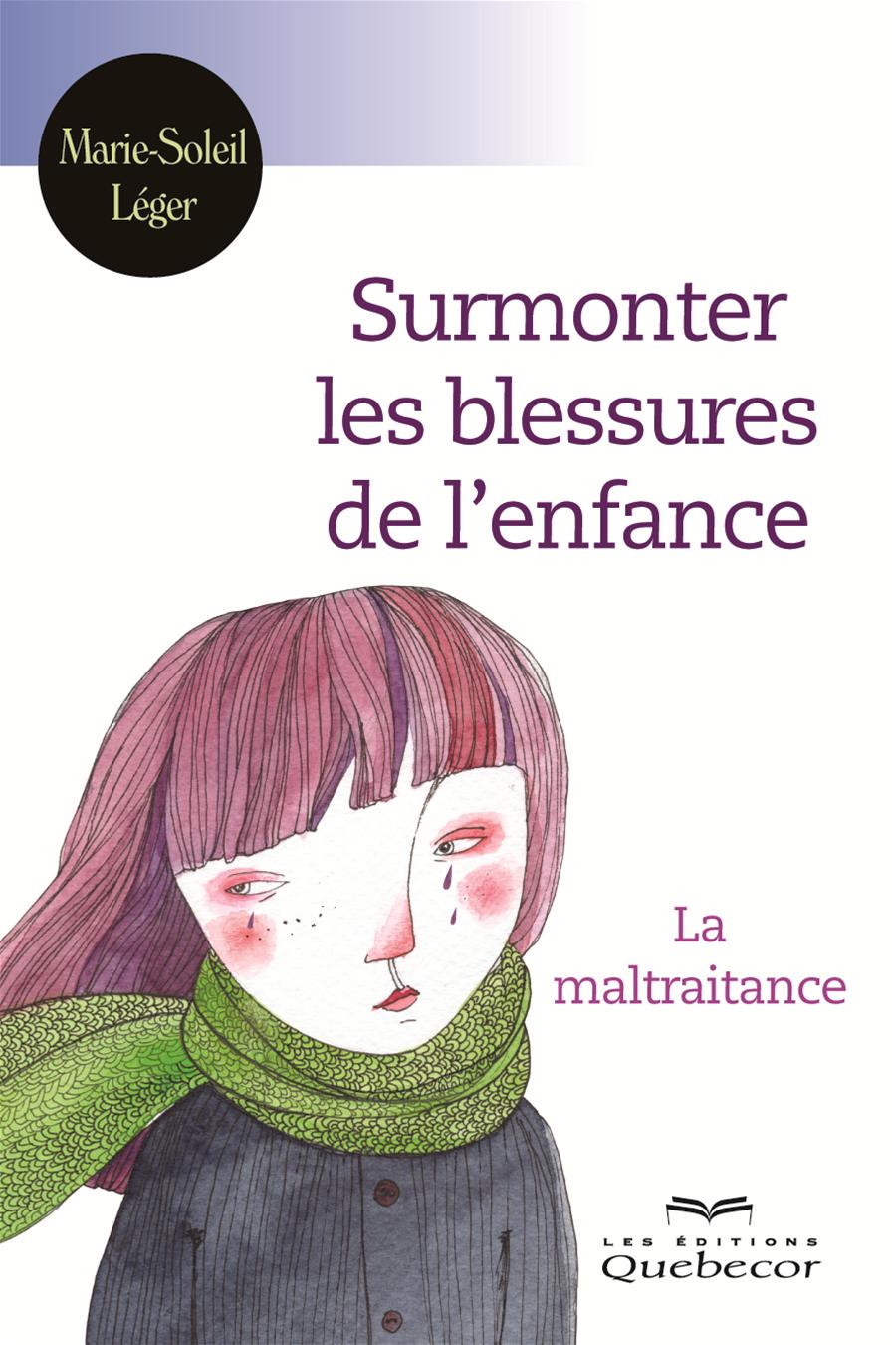 Surmonter les blessures de enfance
