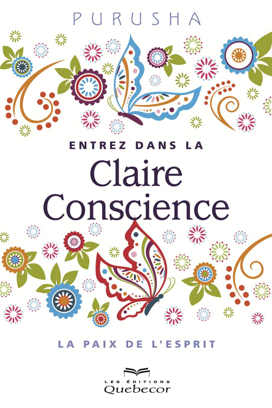 Entrez dans la Claire Conscience