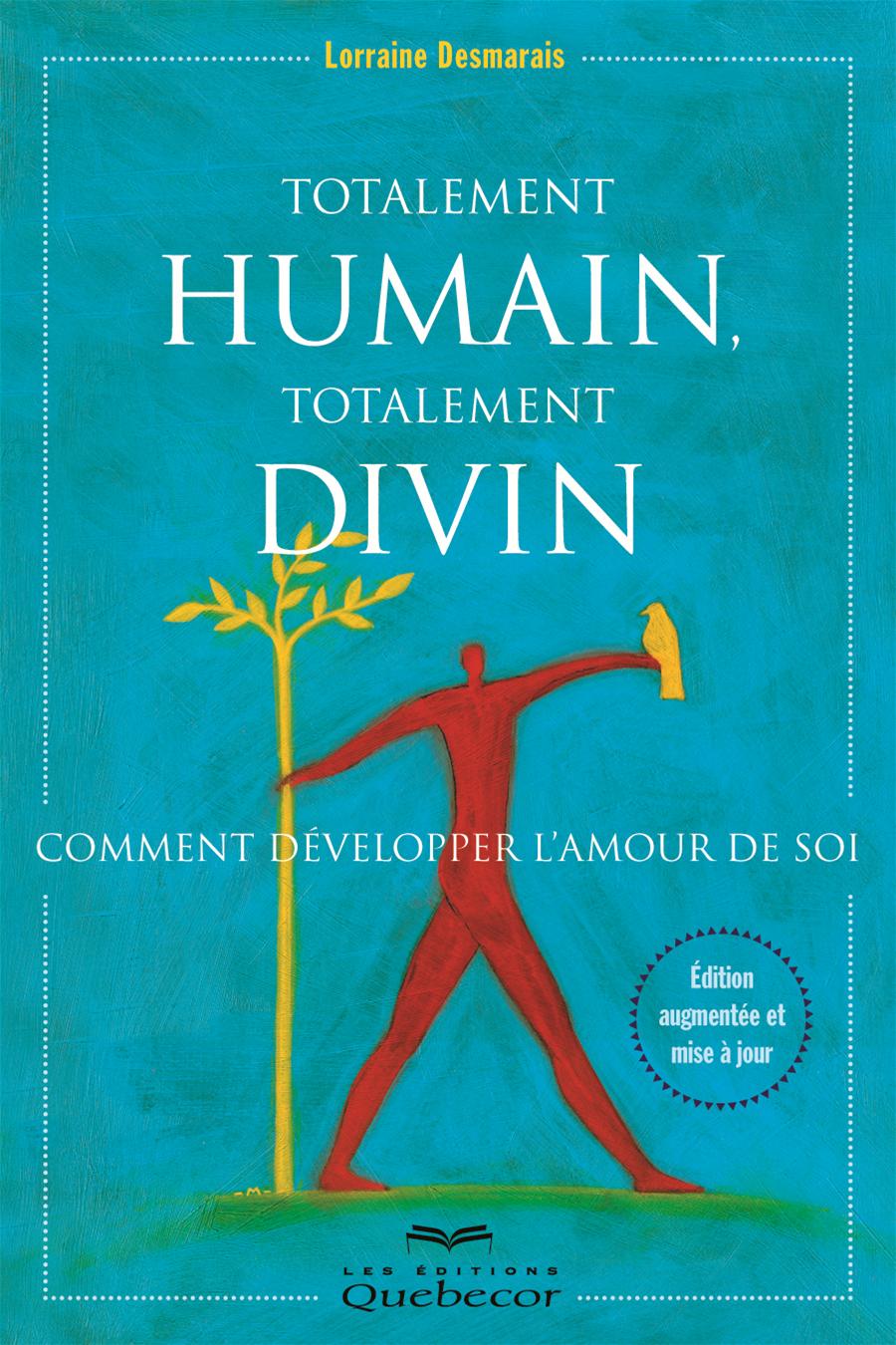 Totalement humain, totalement divin