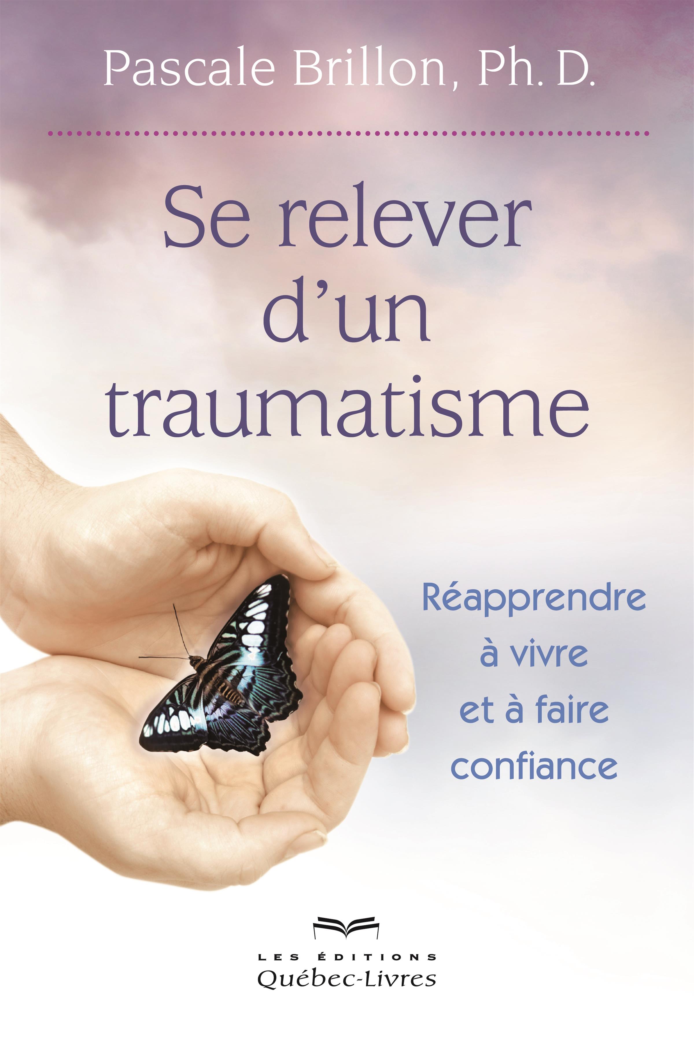 se relever d un traumatisme - un traumatisme définition