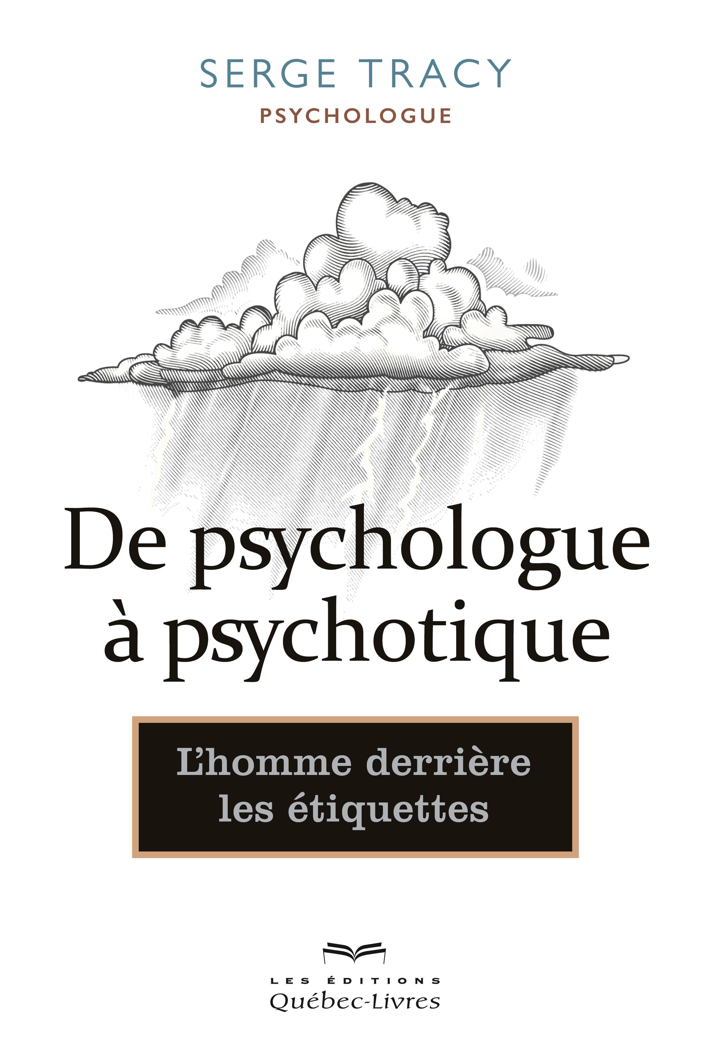 De psychologue à psychotique