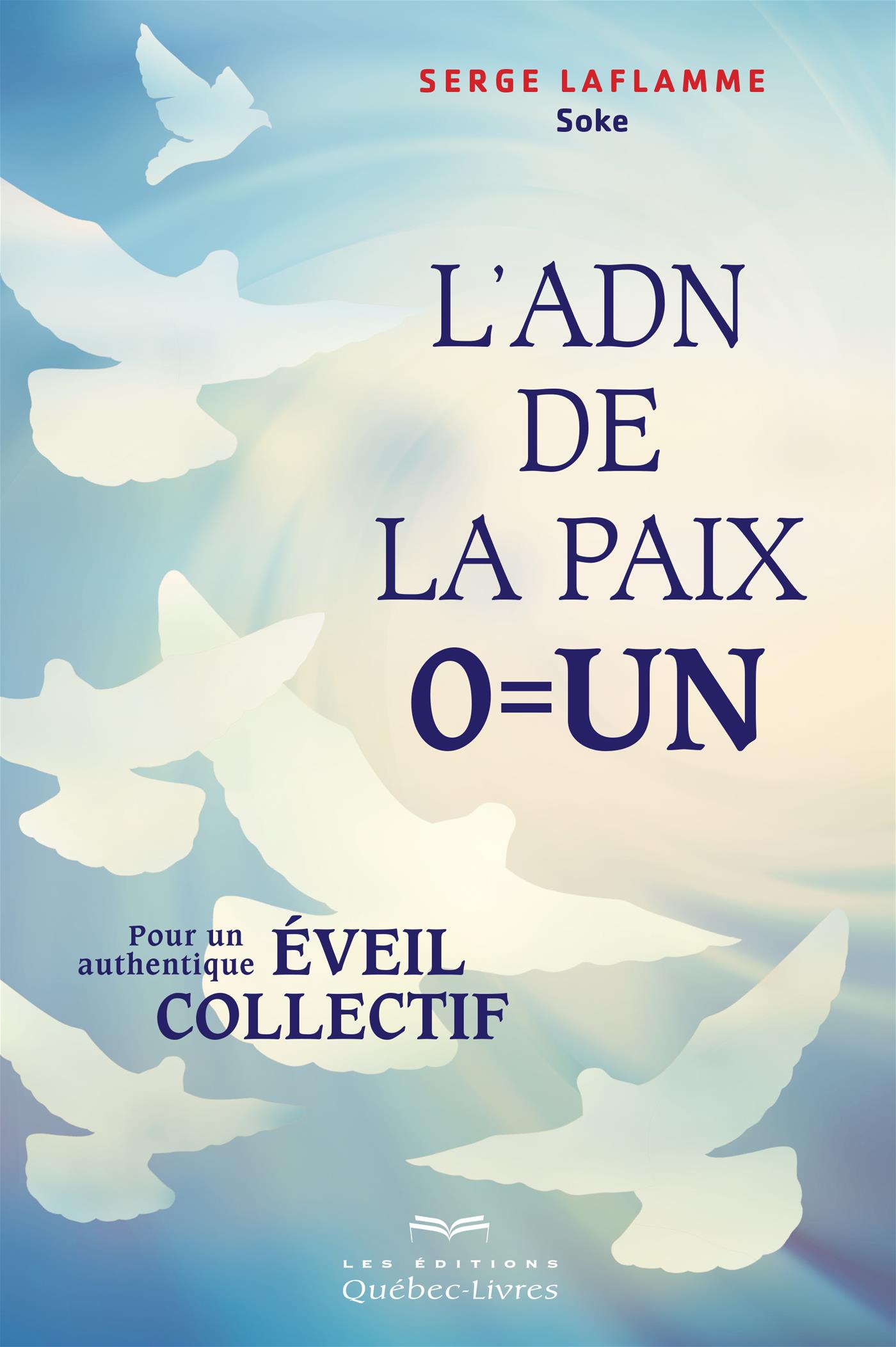 L'ADN de la paix, 0 = Un