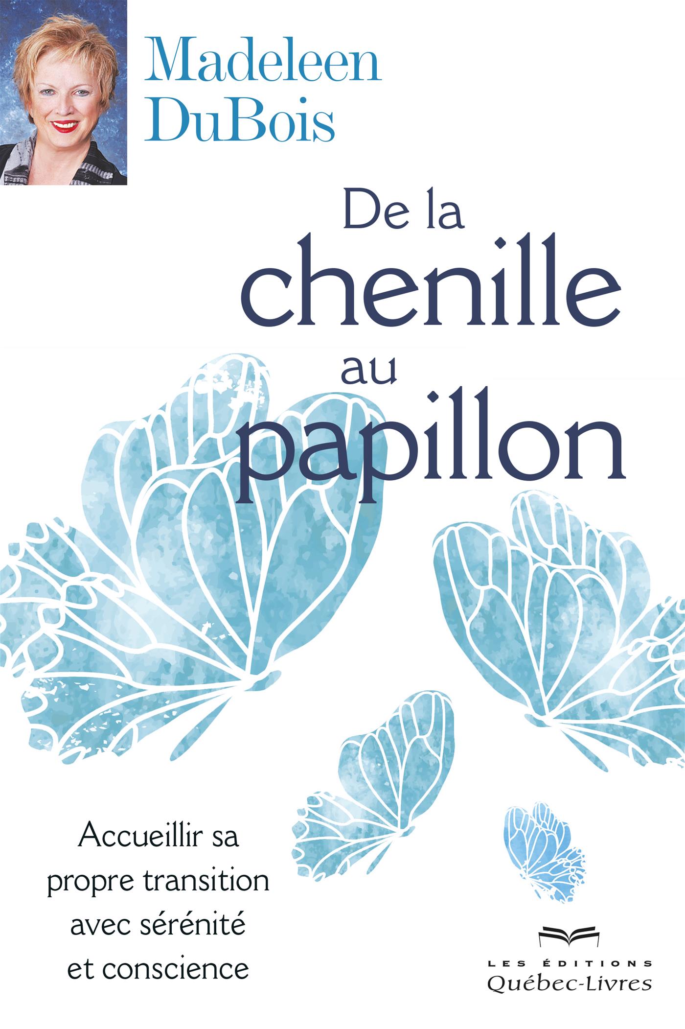 De la chenille à papillon