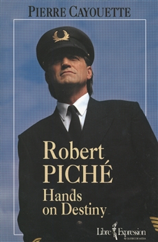 Robert Piché - Hands on destiny