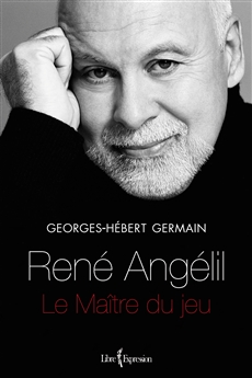 René Angélil - Le Maître du jeu