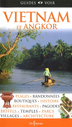 Guides Voir : Vietnam et Angkor