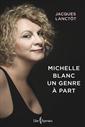 Michelle Blanc - Un genre à part