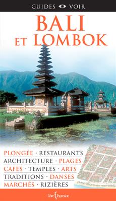 Guides Voir : Bali et Lombok