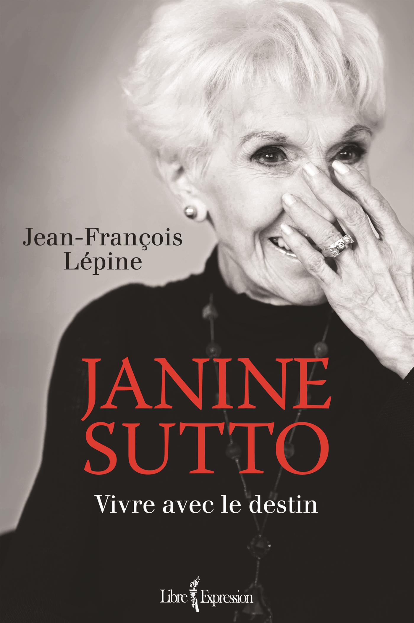 Janine Sutto - Vivre avec le destin