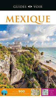 Guides Voir : Mexique