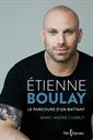 Étienne Boulay - Le parcours d'un battant