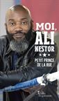 Moi, Ali Nestor - Petit prince de la rue