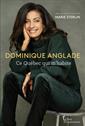 Dominique Anglade - Ce Québec qui m'habite