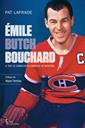 Émile « Butch » Bouchard - Le roc de Gibraltar du Canadien de Montréal