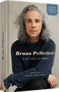 Bruno Pelletier (édition spéciale avec CD) - Il est venu le temps...