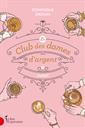 Le Club des dames d'argent, tome 1 - Avant