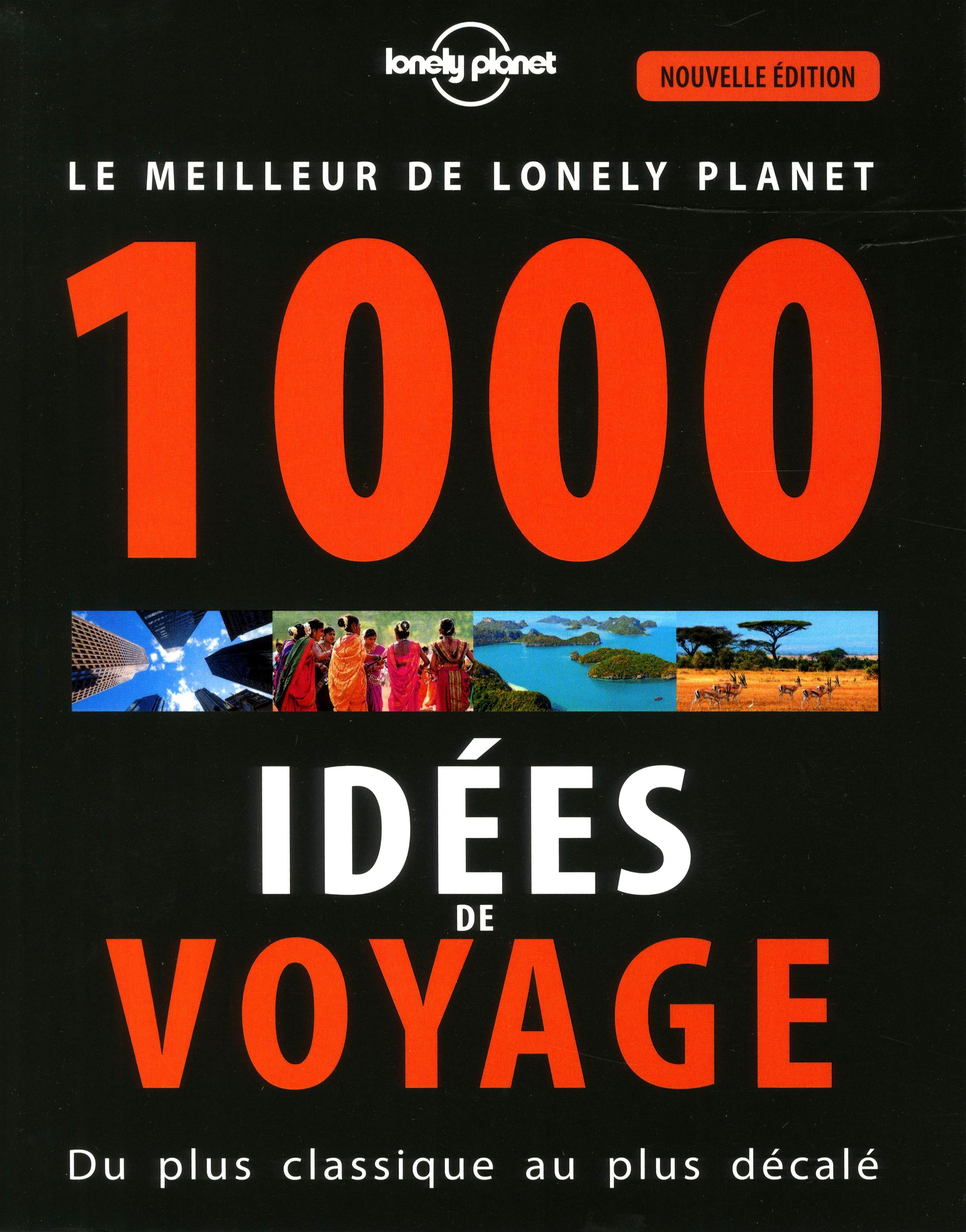 Agrandir · 4 de couverture. Editeur : Lonely Planet; Collection : Beaux Livres Voyage ...