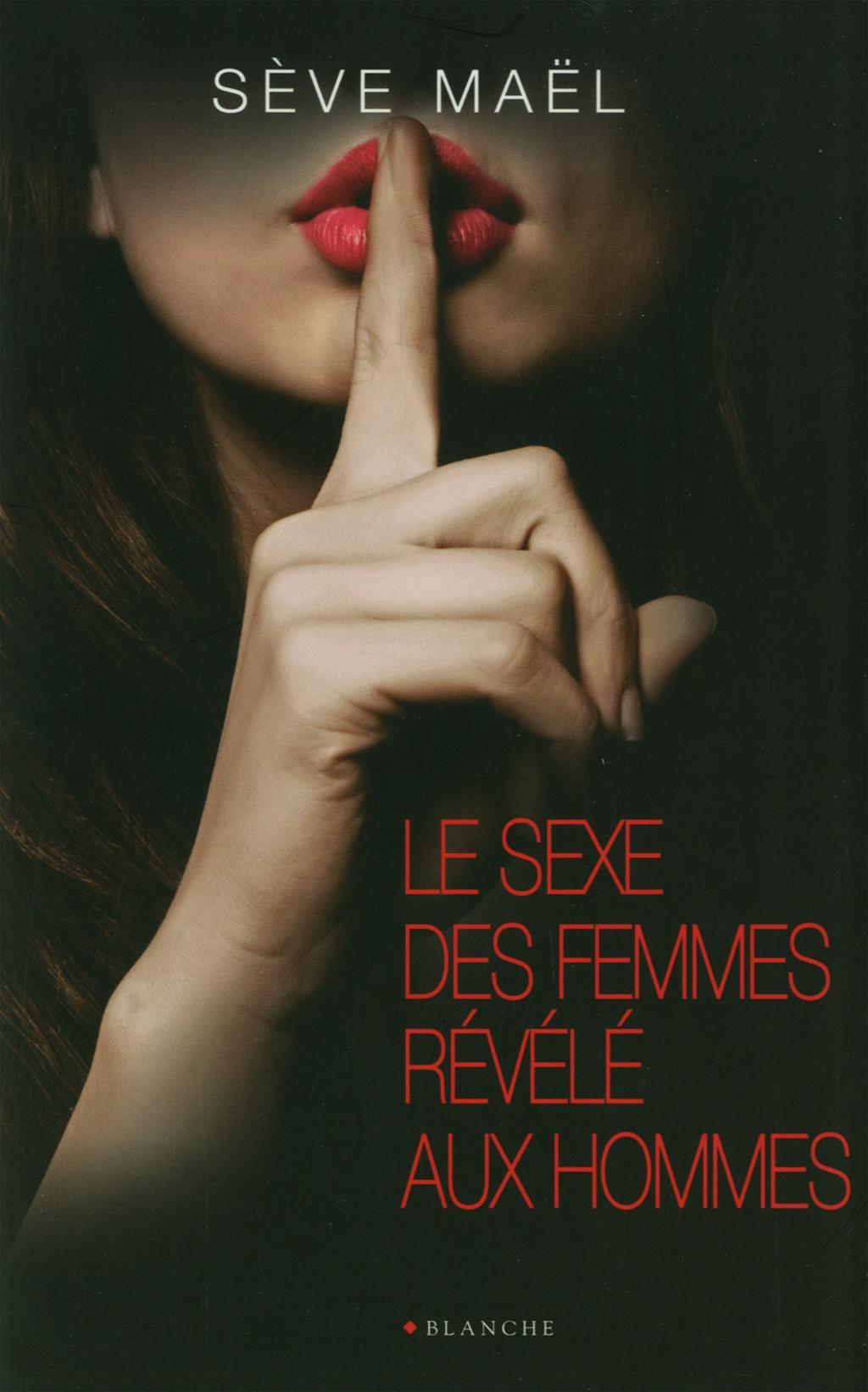 Livre Le SEXE..FEMMES REVELE AUX HOMMES -LE | Messageries ADP