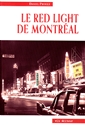 Le Red Light de Montréal