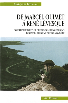 De Marcel Ouimet à René Lévesque
