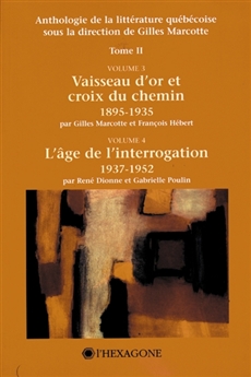 Anthologie de la littérature québécoise - Tome II - Volumes 3 et 4