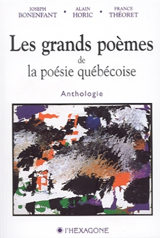 Les grands poèmes de la poésie québécoise - Anthologie