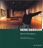 En chemin avec René Derouin
