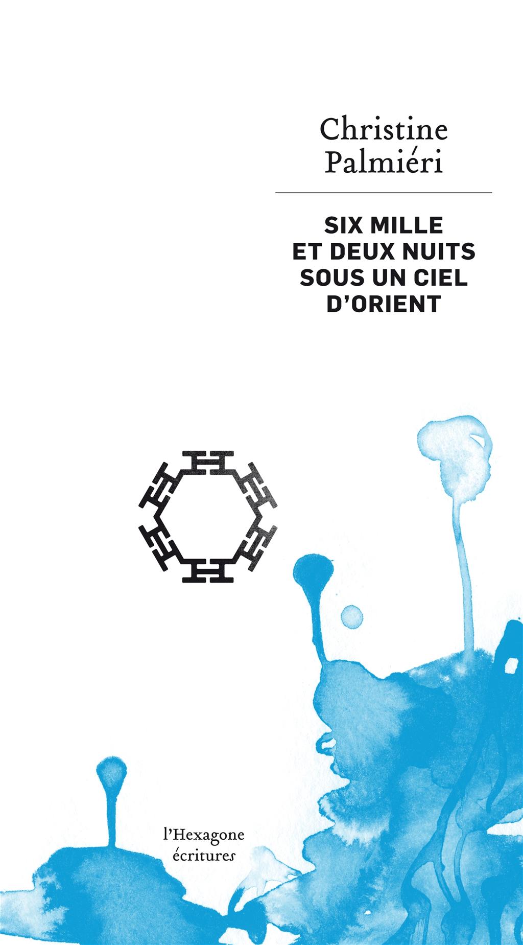 Six mille et deux nuits sous un ciel d'Orient