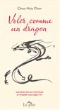 livre Voler comme un dragon de l'auteur Chao Hsiu Chen