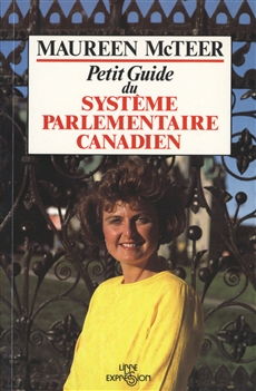 Petit guide du système parlementaire canadien