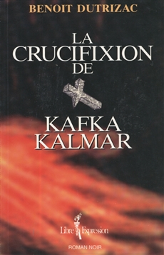 Crucifixion De Kafka Kalmar