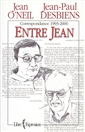 Correspondance entre Jean-Paul Desbiens et Jean O'Neil - Correspondance 1993-2000