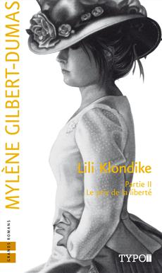 Lili Klondike - Tome 2 - Le prix de la liberté