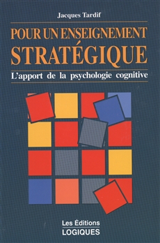 Livre Pour Un Enseignement Strategique L Apport De La Psychologie Cognitive Logiques