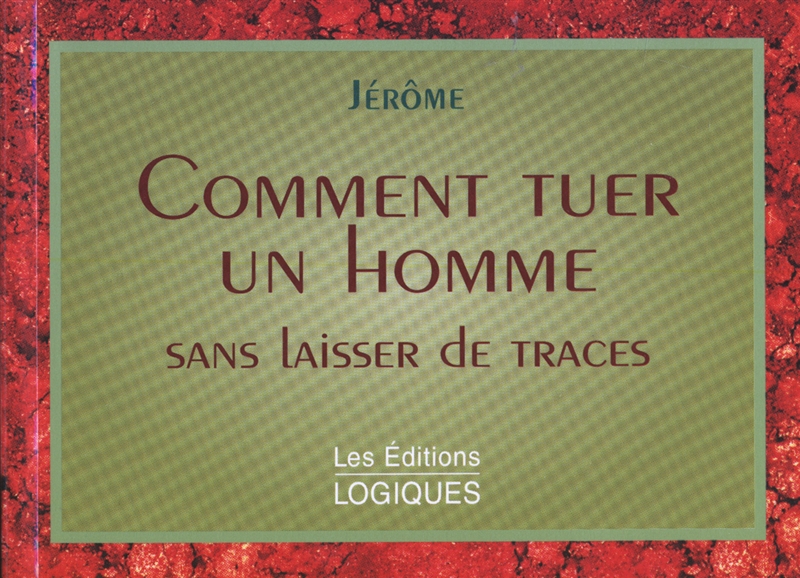 Livre Comment Tuer Un Homme Sans Laisser... Messageries ADP