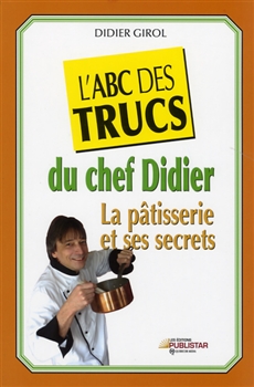 Chef Didier's ABCs of Pastry Tips