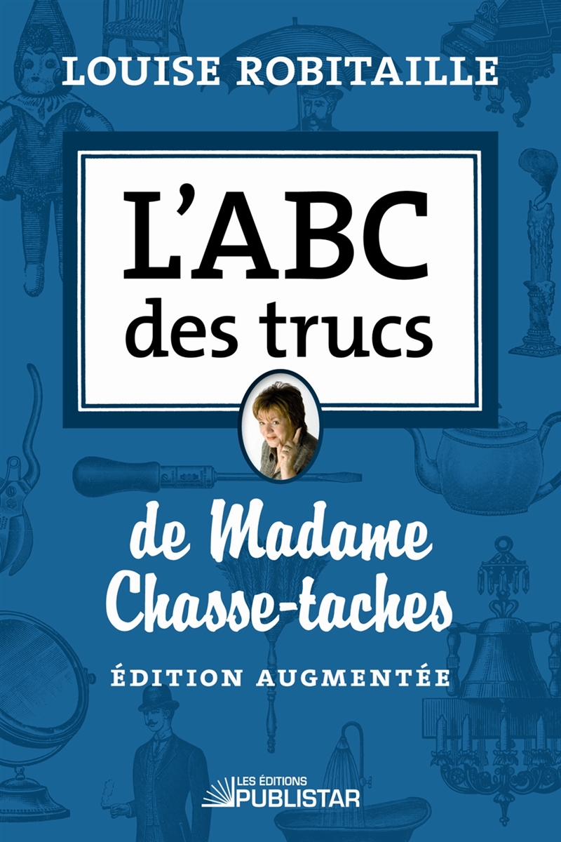 Livre L'ABC Des Trucs De Madame Chasse-taches - Édition Revue Et ...