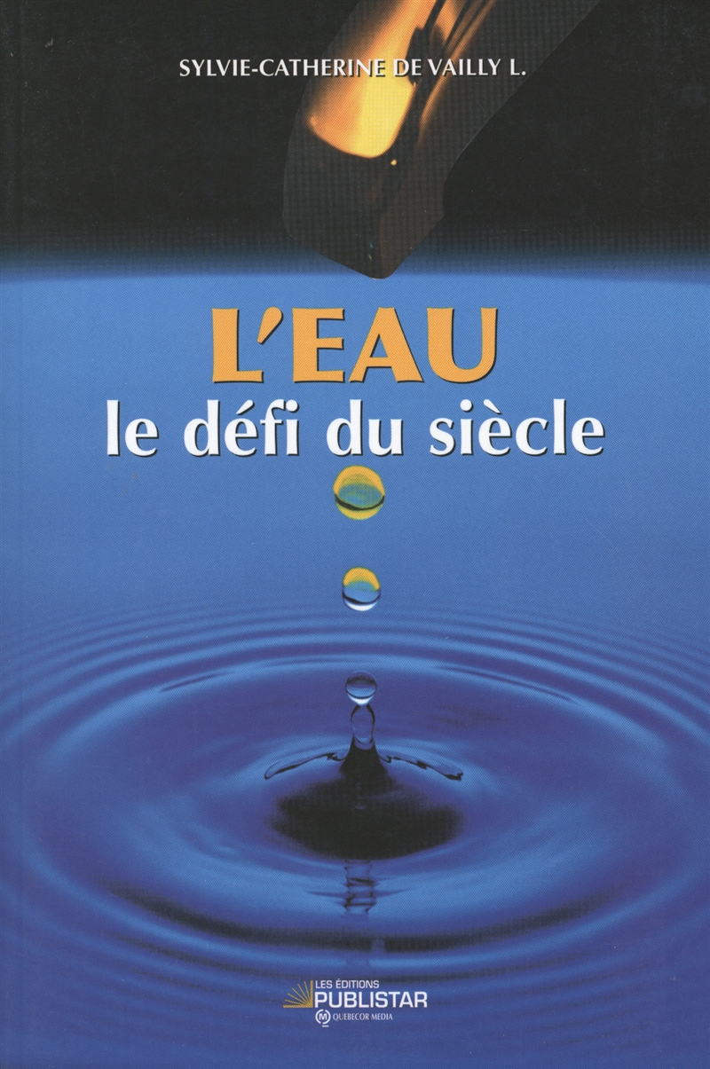 L'eau le défi du siècle