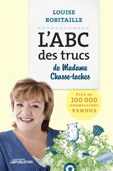 L'ABC des trucs de Madame Chasse-Taches