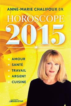 Horoscope 2015 - Amour, santé, travail, argent et cuisine