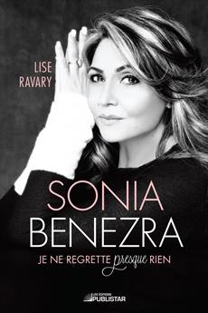 Sonia Benezra - Je ne regrette presque rien