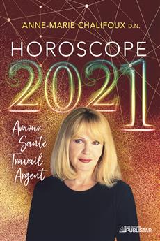 Horoscope 2021 - Amour, santé, travail, argent