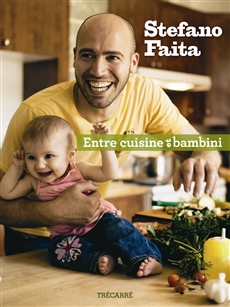 Stefano Faita - Entre cuisine et bambini