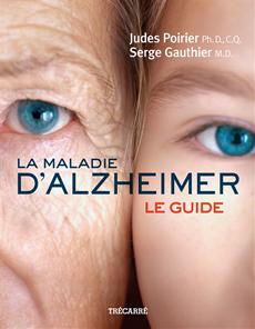 La Maladie d&apos;Alzheimer - Le guide