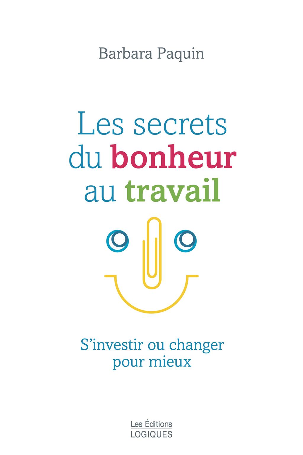 Les secrets du bonheur au travail