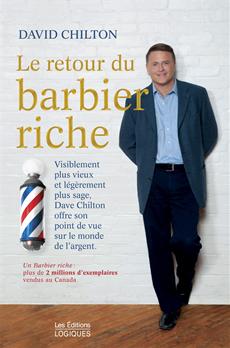 Le retour du barbier riche - Visiblement plus vieux et légèrement plus sage, Dave Chilton offre son point de vue sur le monde de l&apos;argent
